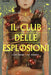 IL CLUB DELLE ESPLOSIONI 2