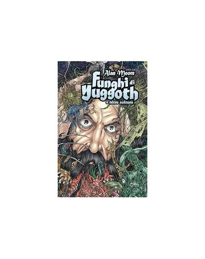I FUNGHI DI YUGGOTH E ALTRE COLTURE