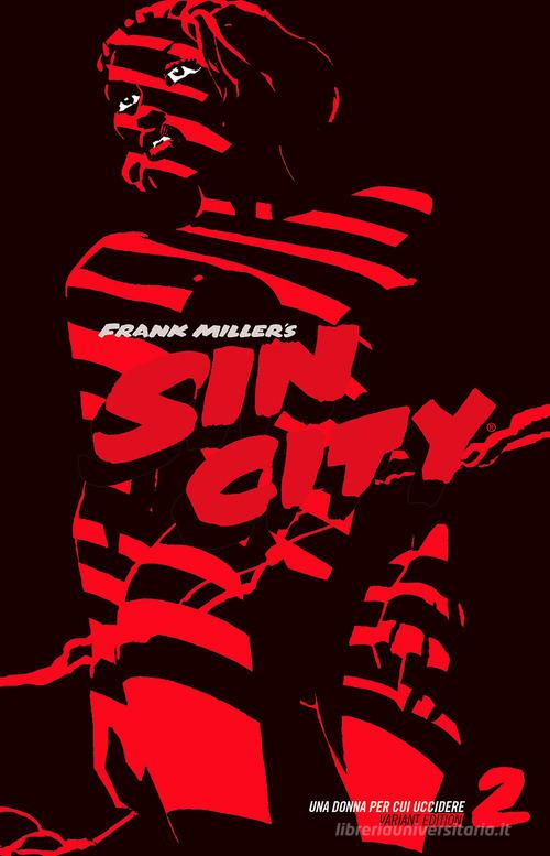 UNA DONNA PER CUI UCCIDERE SIN CITY ED VARIANT