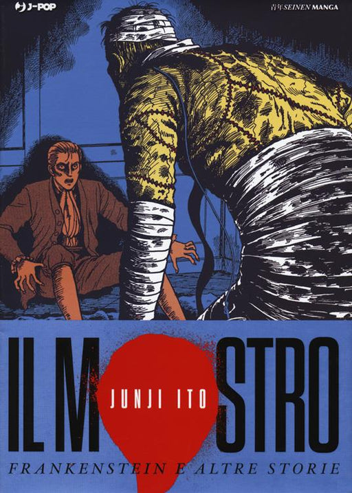 IL MOSTRO. FRANKENSTEIN E ALTRE STORIE  JUNJI ITO