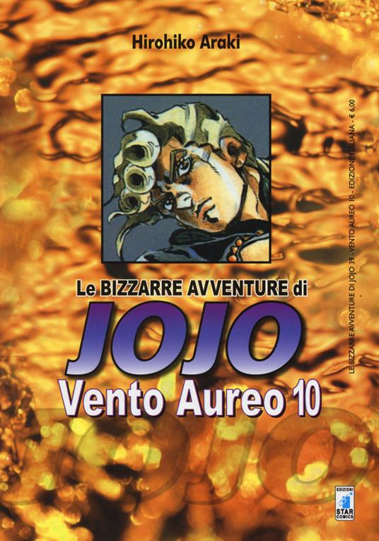 LE BIZZARRE AVVENTURE DI JOJO 39 - VENTO AUREO 10 (DI 10)