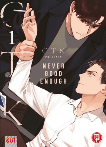 NEVER GOOD ENOUGH 1