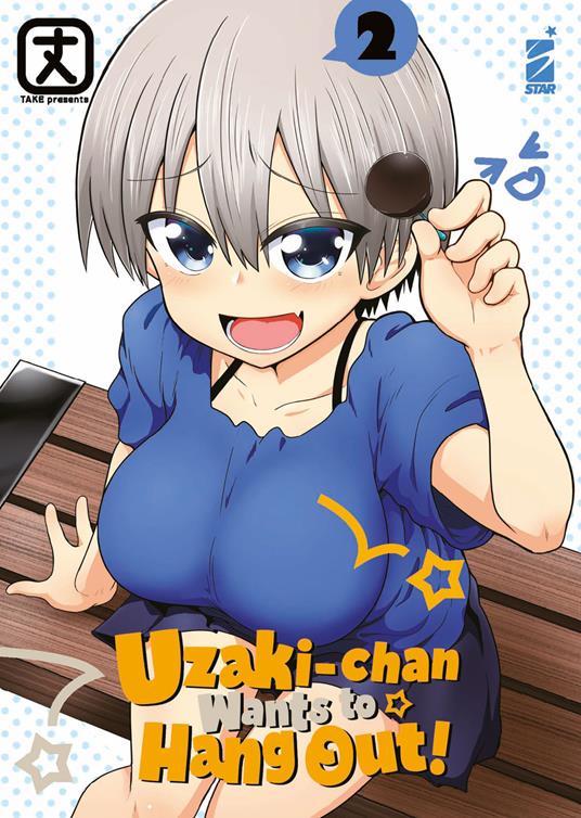 UZAKI CHAN WANTS TO HANG OUT 2