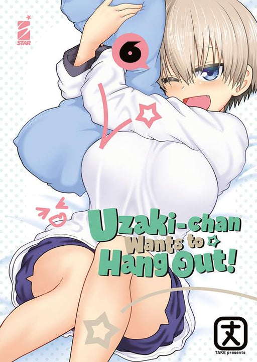 UZAKI CHAN WANTS TO HANG OUT 6