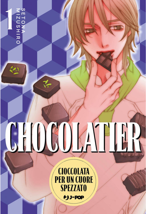 CHOCOLATIER. CIOCCOLATA PER UN CUORE SPEZZATO VOL.1