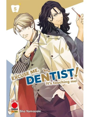 EXCUSE ME DENTIST IT'S TOUCHING ME 5 DI 8