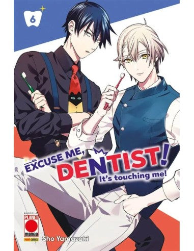 EXCUSE ME DENTIST IT'S TOUCHING ME 6 DI 8