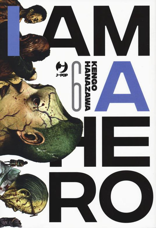 I AM A HERO NUOVA EDIZIONE 6