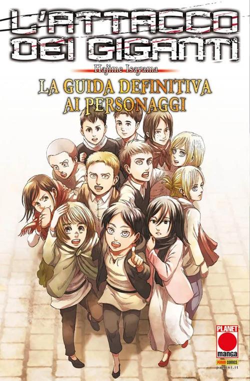 L'ATTACCO DEI GIGANTI LA GUIDA DEFINITIVA AI PERSONAGGI