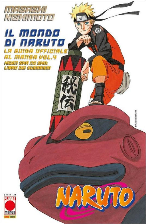 IL MONDO DI NARUTO GUIDA UFFICIALE 4 IL LIBRO DEI GUERRIERI