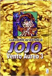 LE BIZZARRE AVVENTURE DI JOJO 32 - VENTO AUREO 3 (DI 10)