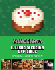 MINECRAFT - IL LIBRO DI CUCINA UFFICIALE
