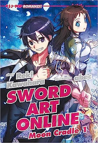 SWORD ART ONLINE LE LIGHT NOVEL 19 MOON CRADLE I