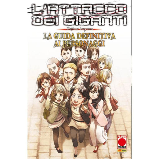 L'ATTACCO DEI GIGANTI LA GUIDA DEFINITIVA AI PERSONAGGI RISTAMPA