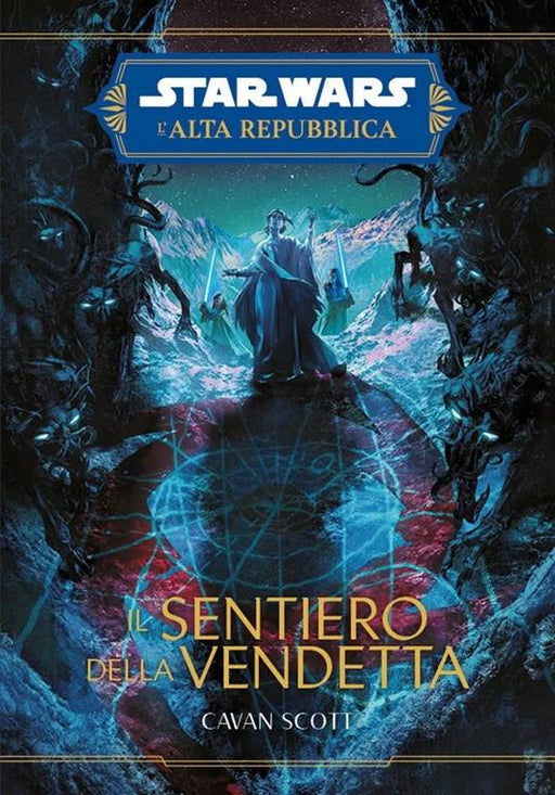 STAR WARS ROMANZI L ALTA REPUBBLICA IL SENTIERO DELLA VENDETTA