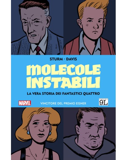 MOLECOLE INSTABILI LA VERA STORIA DEI FANTASTICI QUATTRO